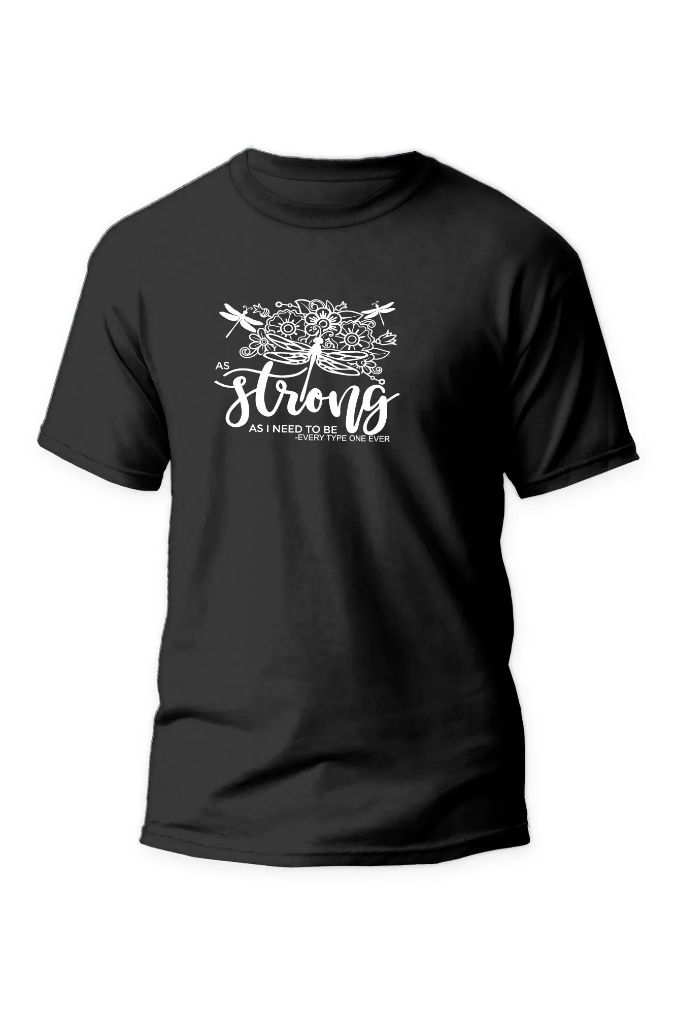 As Strong as I need to be - Unisex T-Shirt