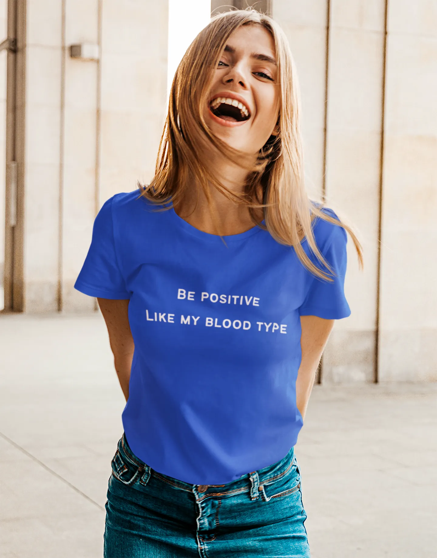 Be Positive Like My Blood Type