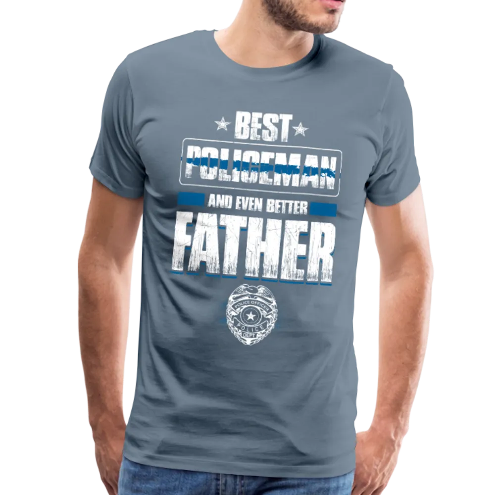 Best Policeman and Even Better Father Men's Premium T-Shirt (Ck1851)
