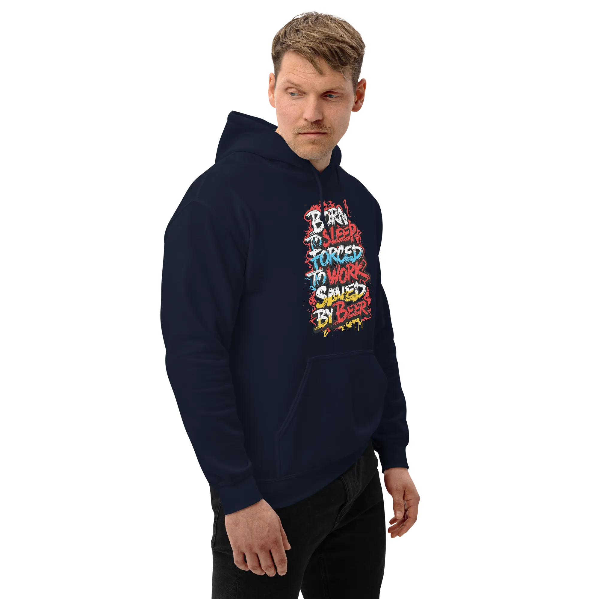 Born to Sleep, Forced to Work, Saved by Beer Unisex Hoodie
