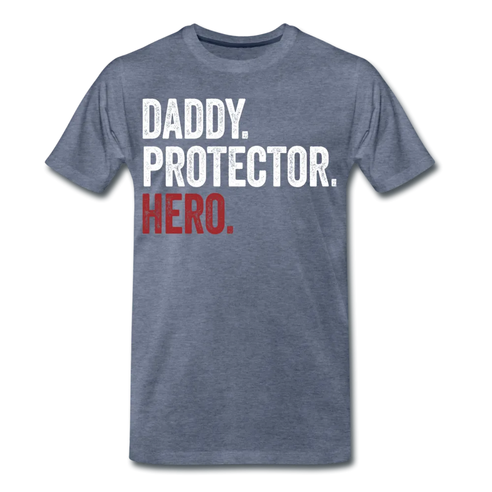 Daddy Protector Hero Men's Premium T-Shirt (CK1887)