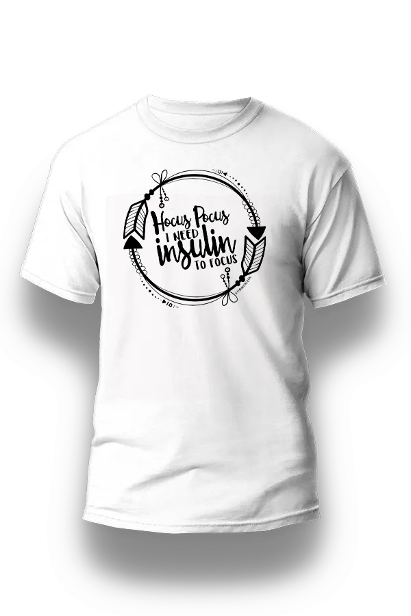 Hocus Pocus, I need insulin to focus - Unisex T-Shirt