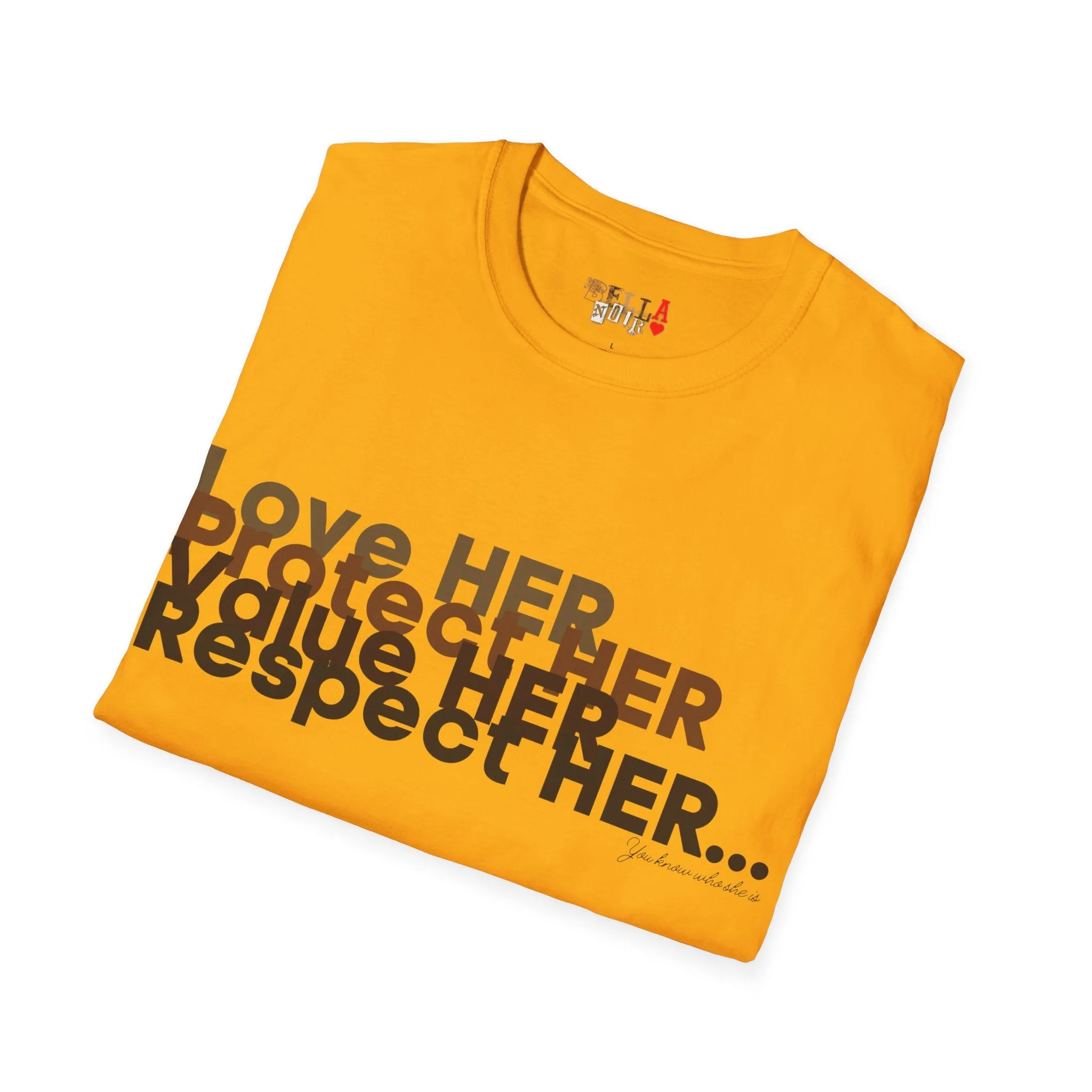 Love HER Protect HER Unisex Softstyle T-Shirt