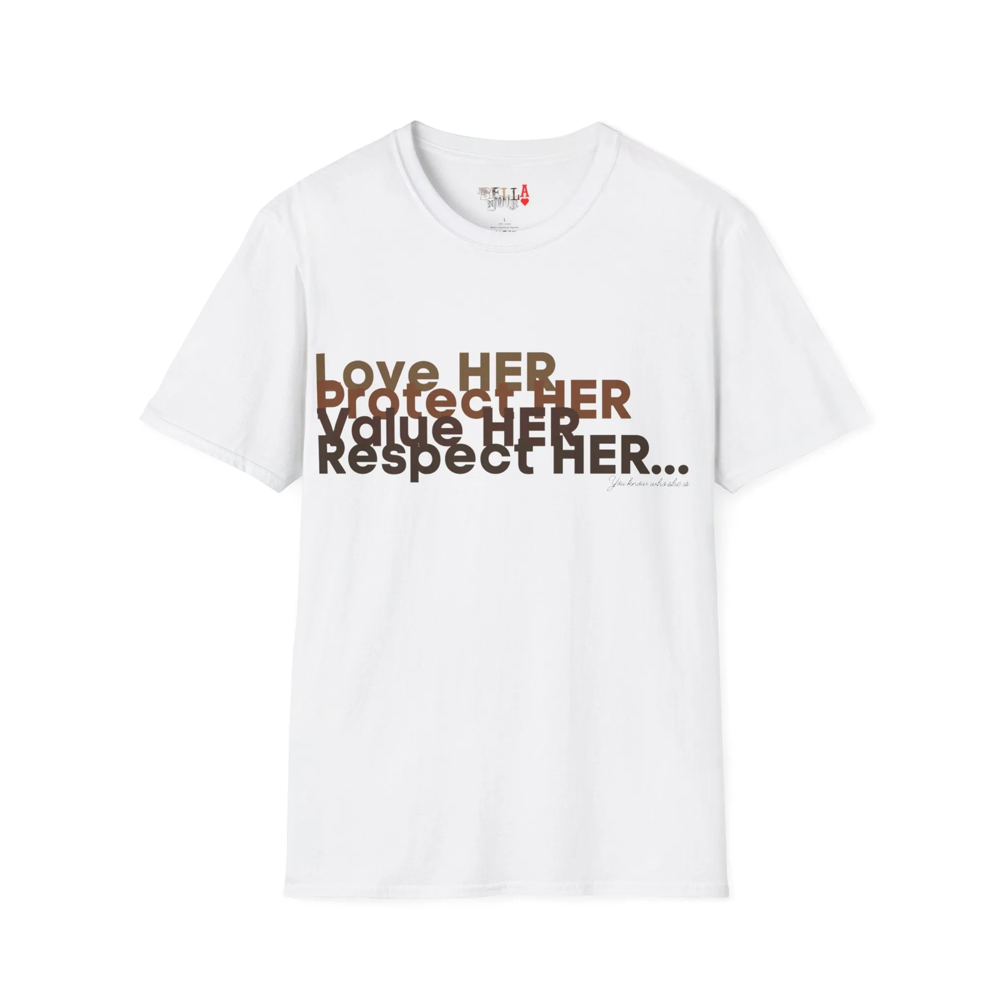 Love HER Protect HER Unisex Softstyle T-Shirt