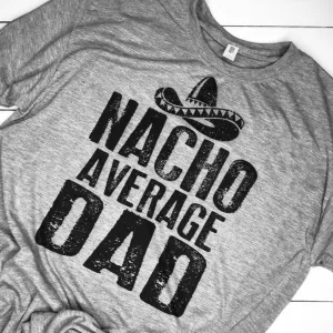 Nacho Average Dad