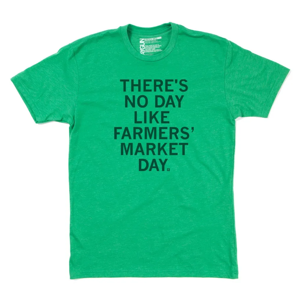 No Day Like Farmers' Market Day