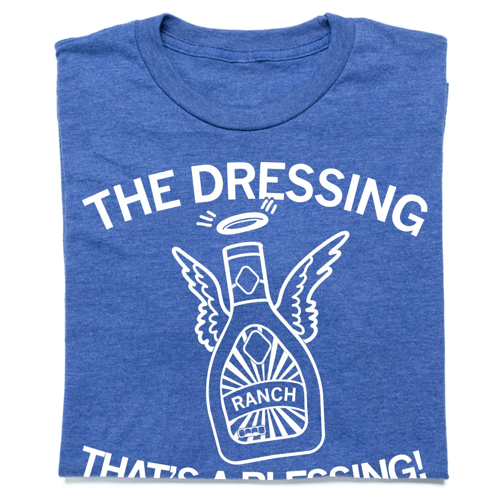 Ranch: Dressing That's A Blessing