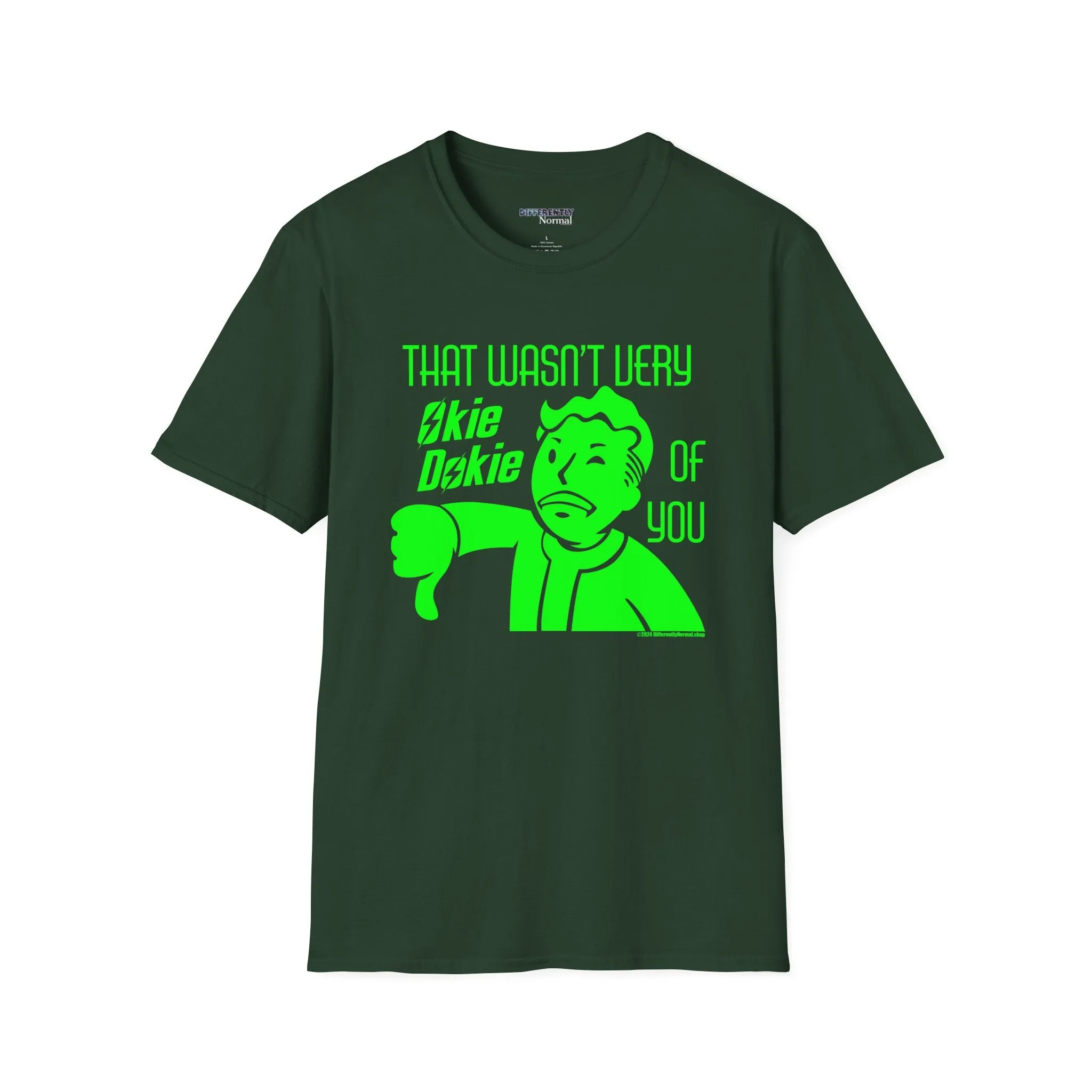 That Wasn't Very Okie Dokie of You Unisex T-Shirt