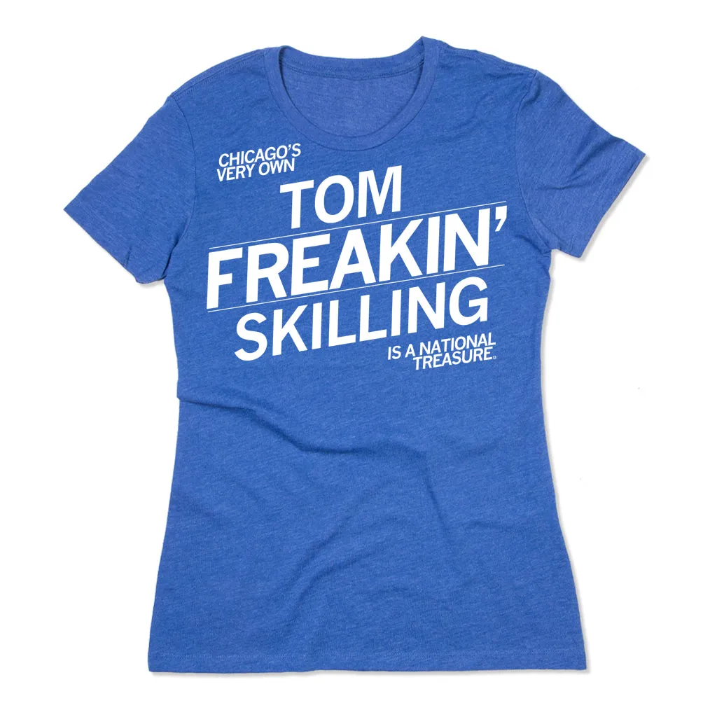 Tom Freakin Skilling